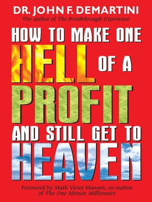 cover image of How to Make One Hell of a Profit and Still Get In to Heaven